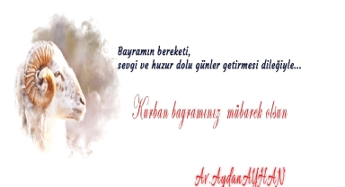 Av. Aydan AYHAN’dan Kurban Bayramı Mesajı